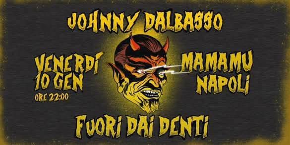 Johnny DalBasso live \u2606 Mamamu