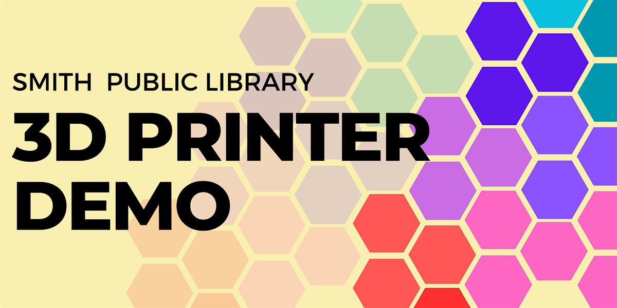 February  3D Printer Demo