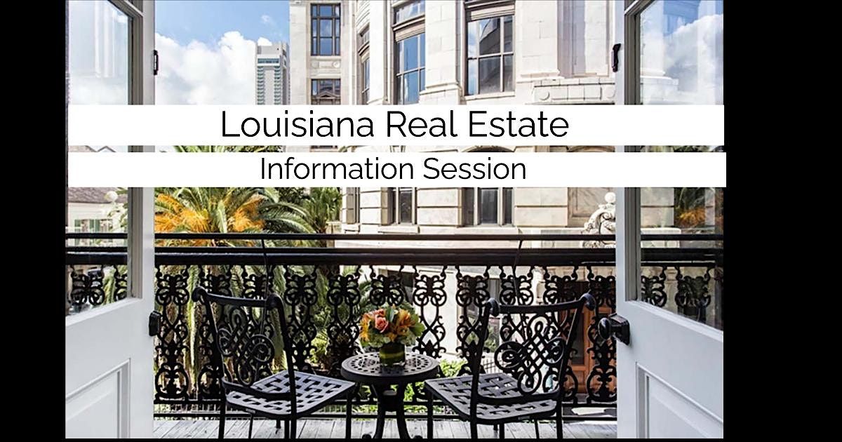 Louisiana's WEEKLY Real Estate Information Session