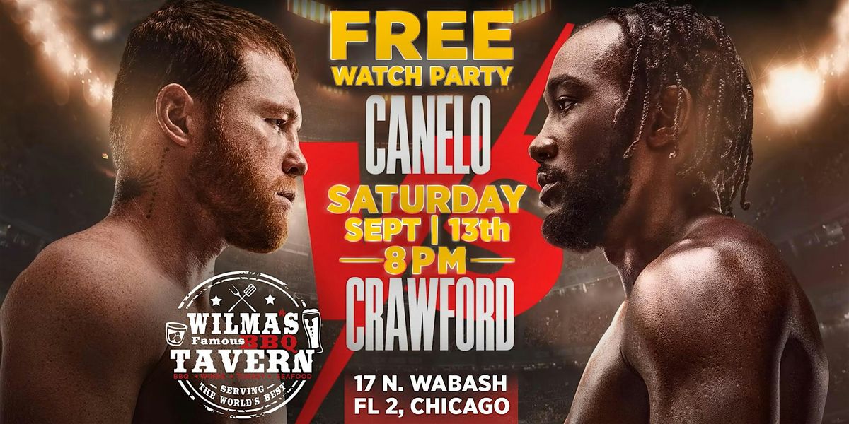 FREE Canelo vs. Crawford Watch Party
