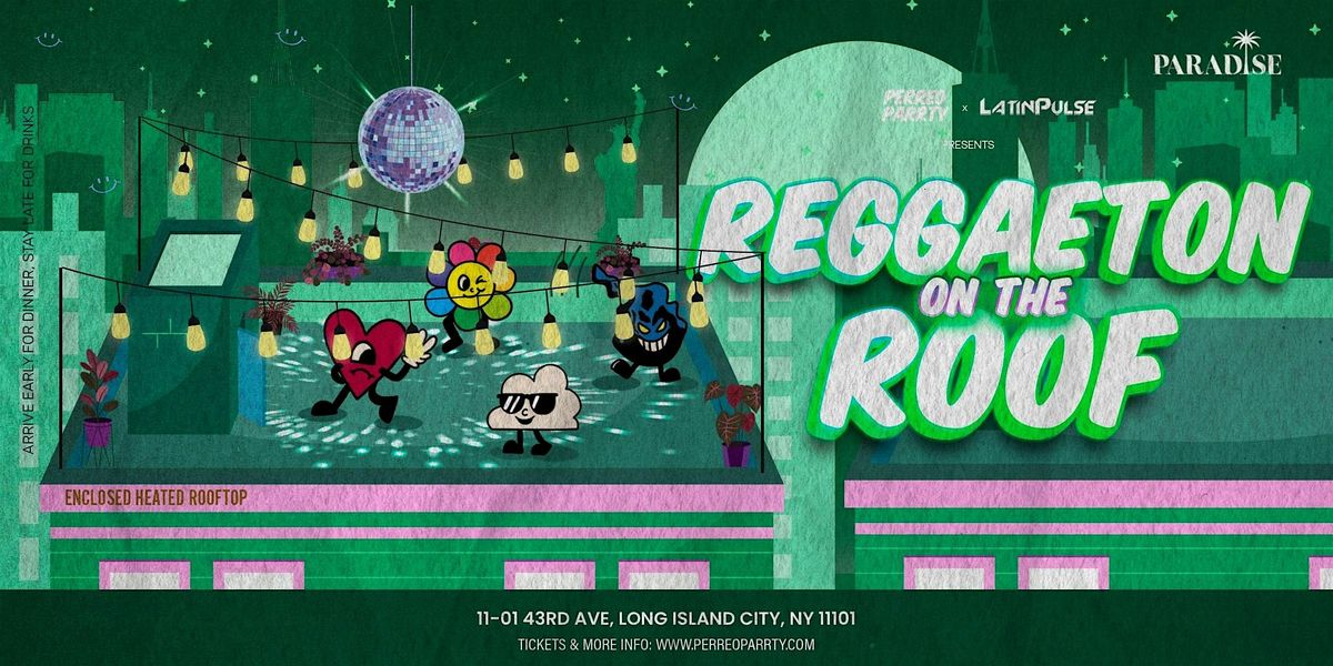 Reggaeton on the Roof - Latin Dance Party Rooftop with NYC Skyline Views