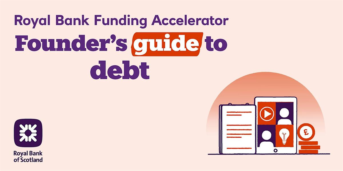 Funding Accelerator:  Founder's Guide to Debt