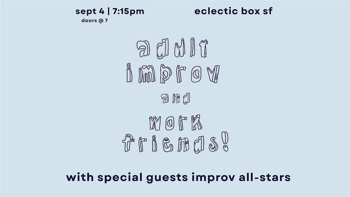 Adult Improv and Work Friends