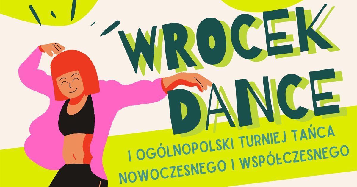 I Og\u00f3lnopolski Turniej Ta\u0144ca Nowoczesnego i Wsp\u00f3\u0142czesnego WROCEK DANCE