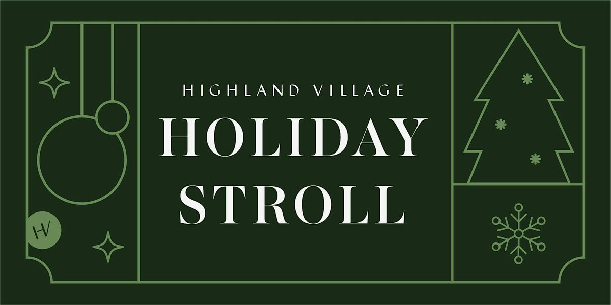 Holiday Stroll at Highland Village
