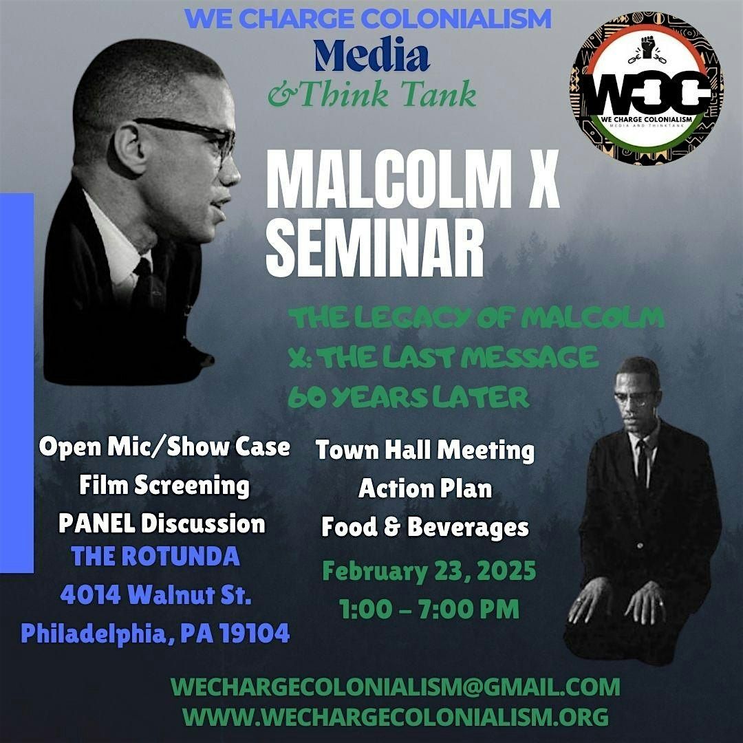 The Legacy of Malcolm X: The Last Message 60 Years Later