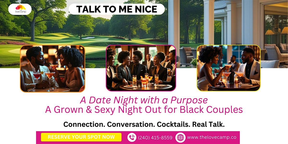 Talk to Me Nicely - A Date Night with a Purpose for Black Couples