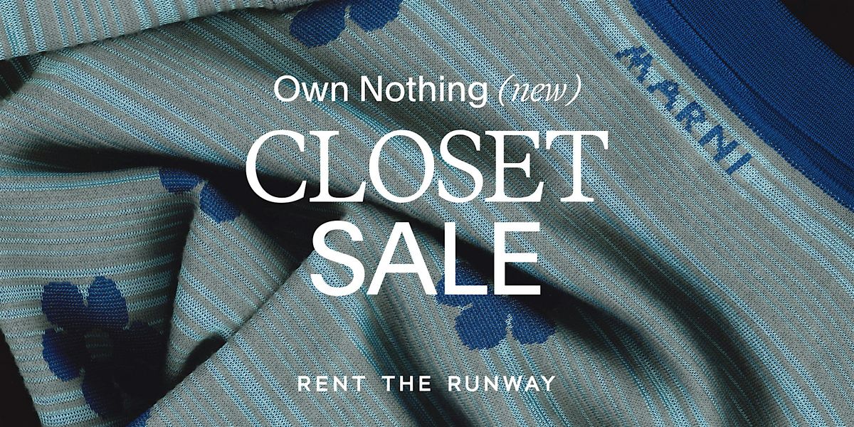 Rent The Runway | Own Nothing (new) Closet Sale