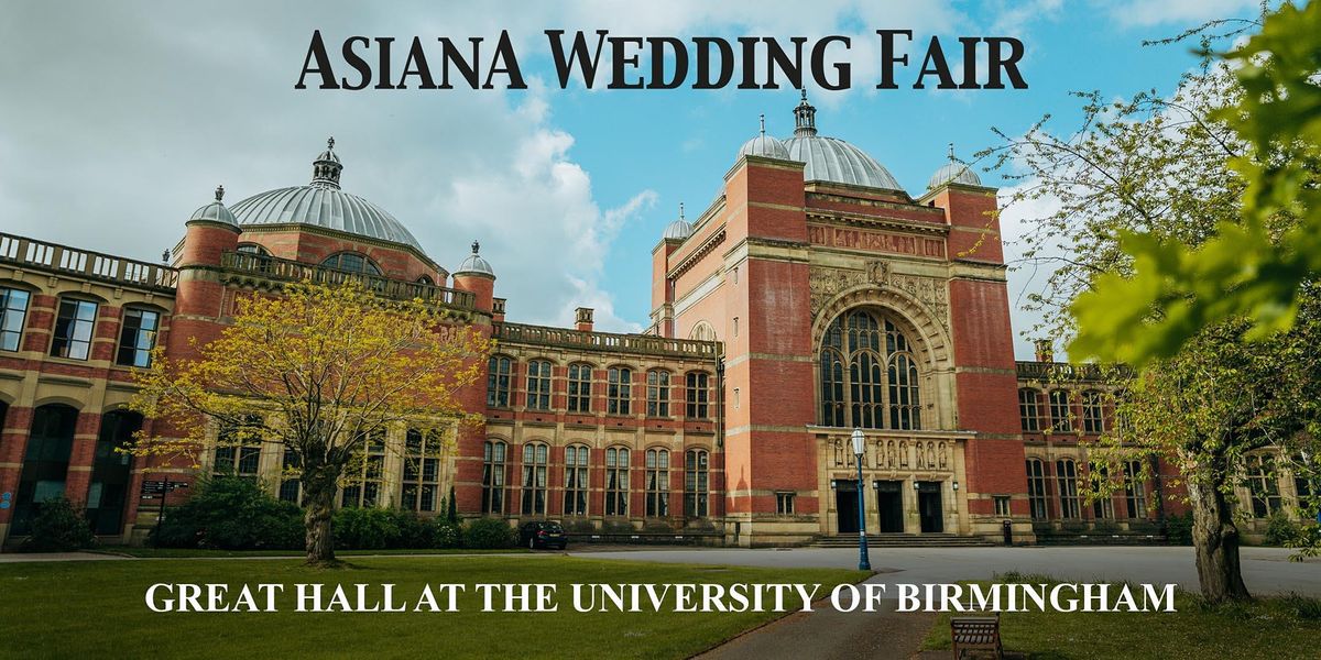 Asiana Wedding Fair \u2022 University of Birmingham \u2022 7 Aug 2021