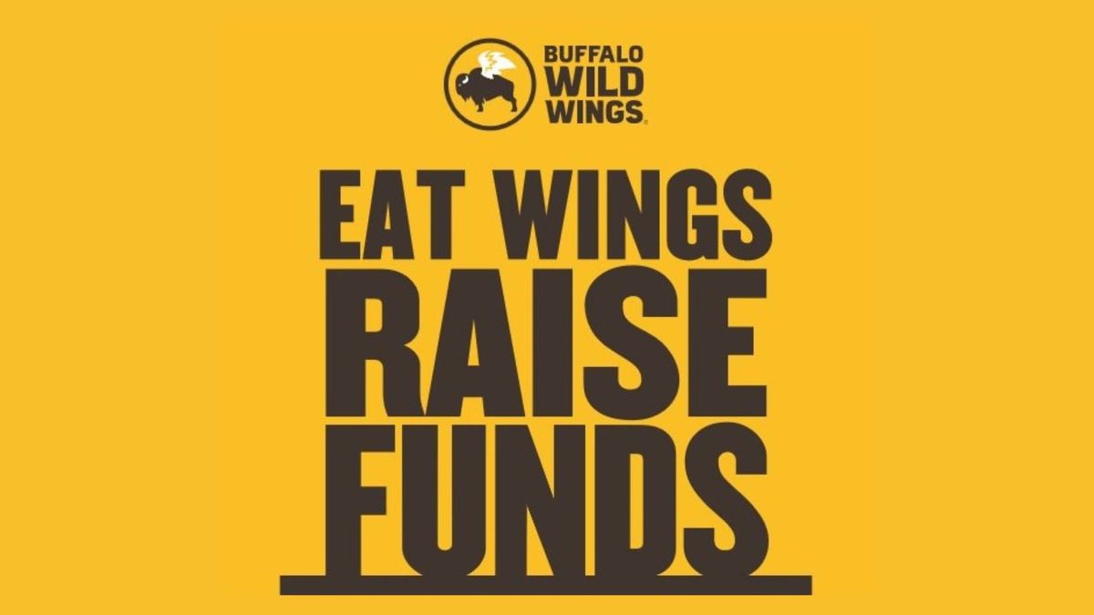 Buffalo Wild Wings Fundraiser.