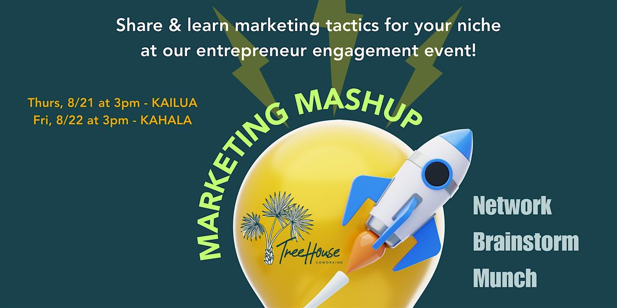 Marketing Mash Up (KAILUA)