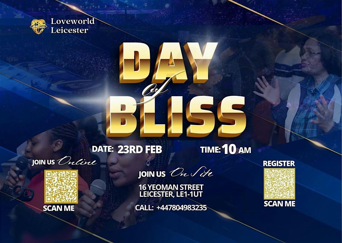 Day of Bliss: Leicester 23rd Feb 2025