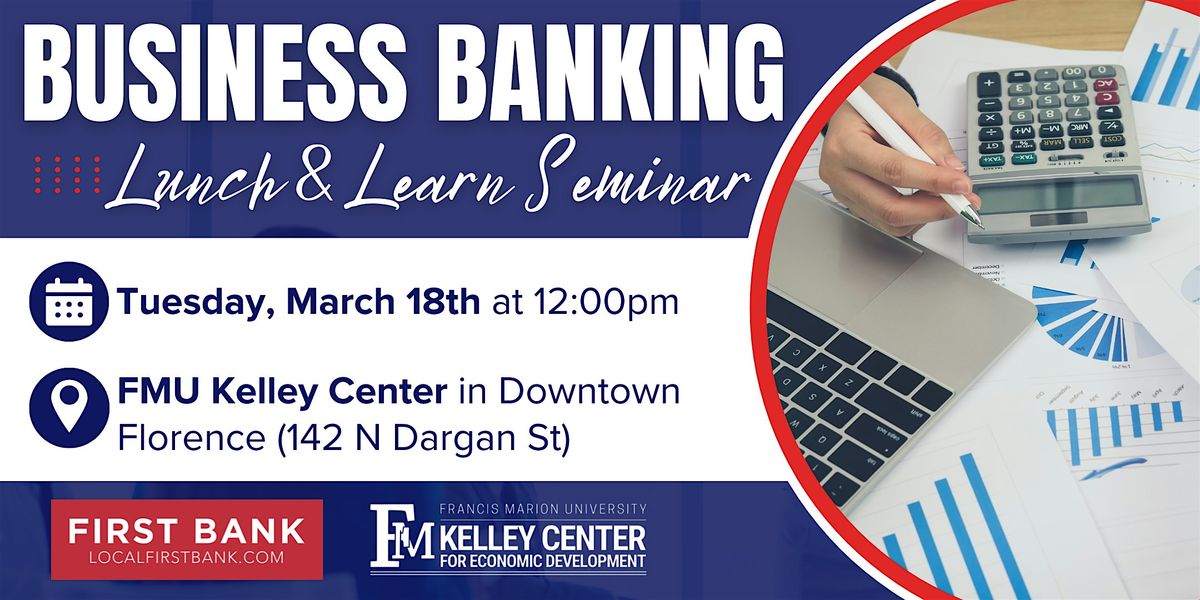 Business Banking: Lunch & Learn Seminar