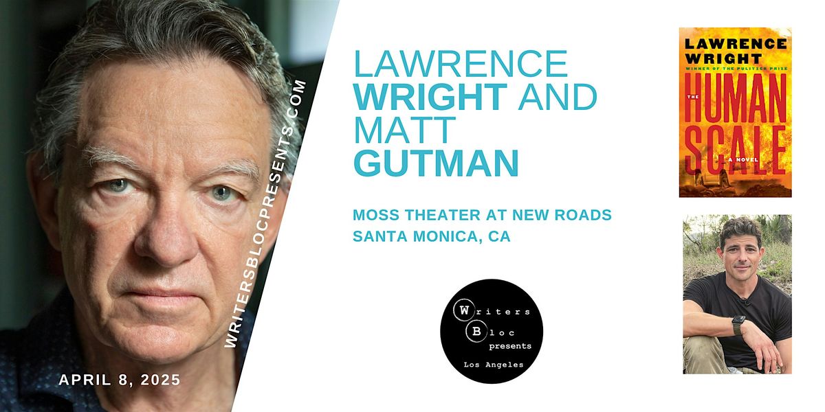 Writers Bloc Presents Lawrence Wright in Conversation With Matt Gutman