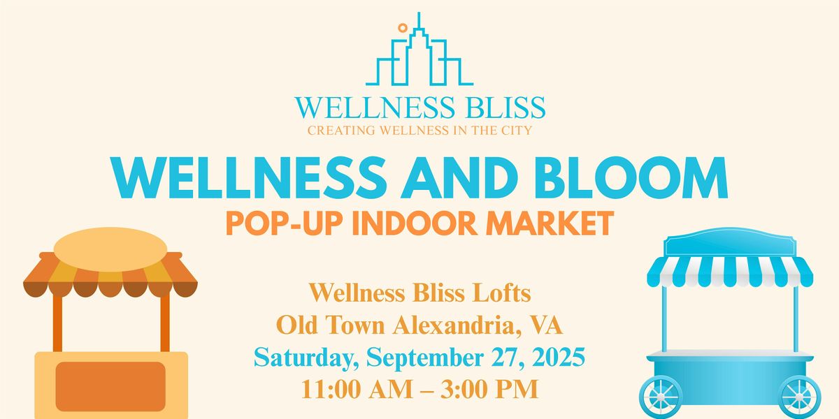 Wellness and Bloom Pop-Up Indoor Market