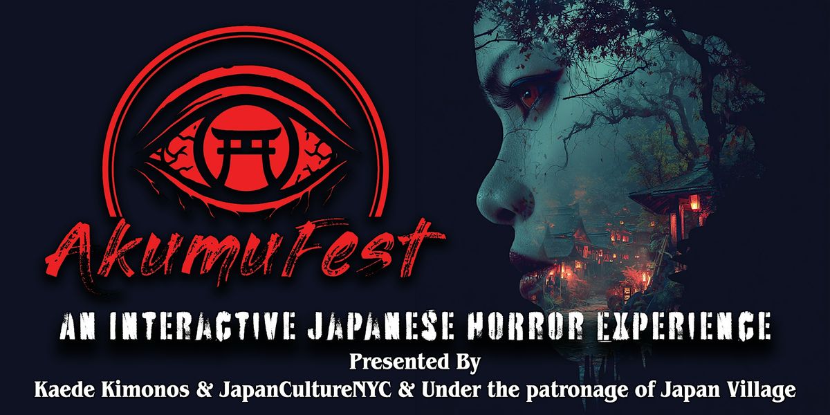 AkumuFest - An Interactive Japanese Horror Experience