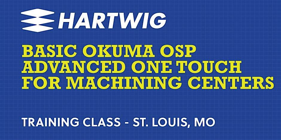 Training Class - Basic Okuma Advanced One Touch for Machining Centers - STL