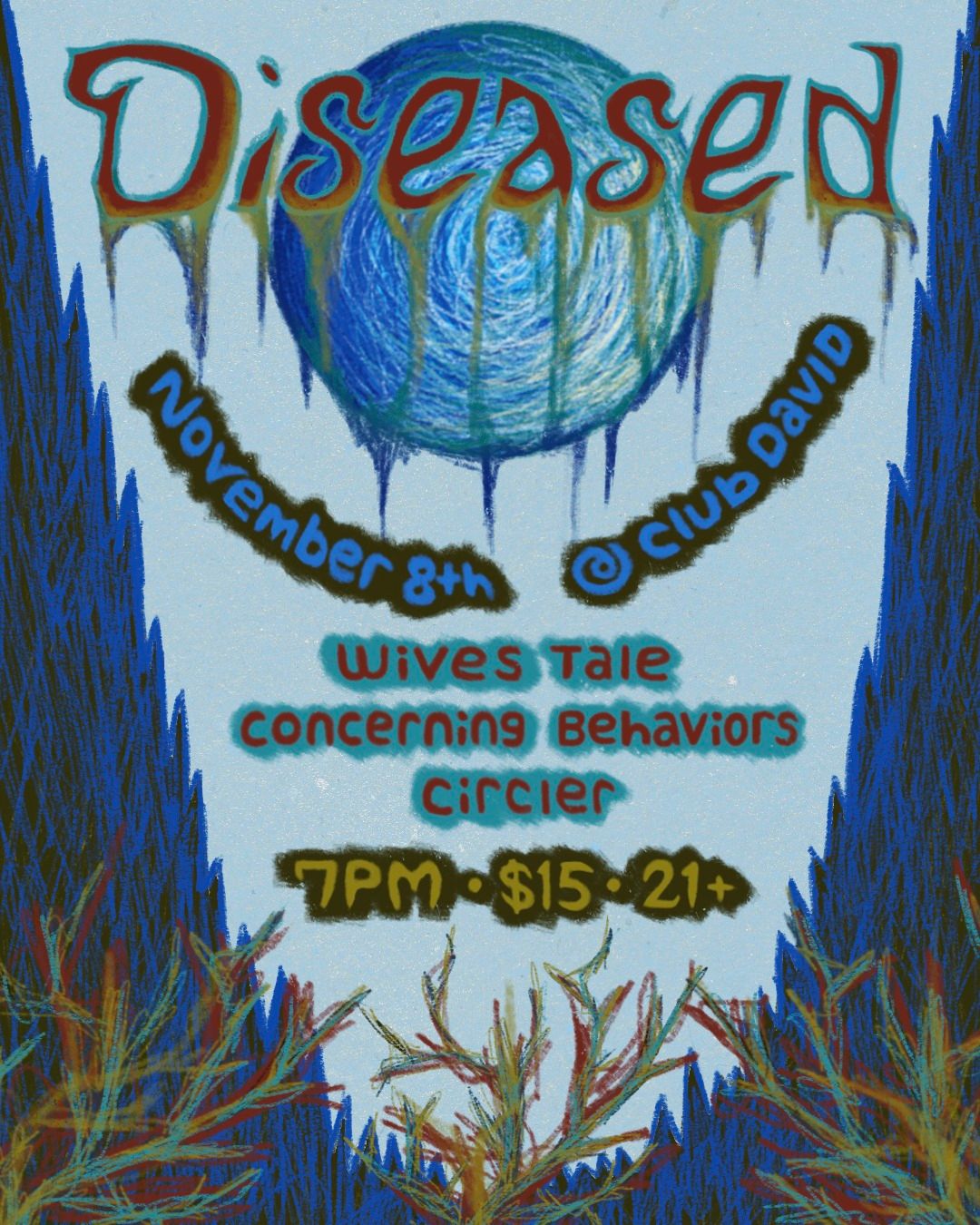  Diseased \/\/ Wives Tale + More at Club David 