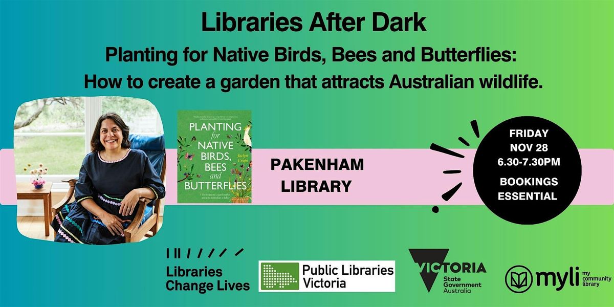 Libraries After Dark-Planting for Native Birds, Bees and Butterflies.