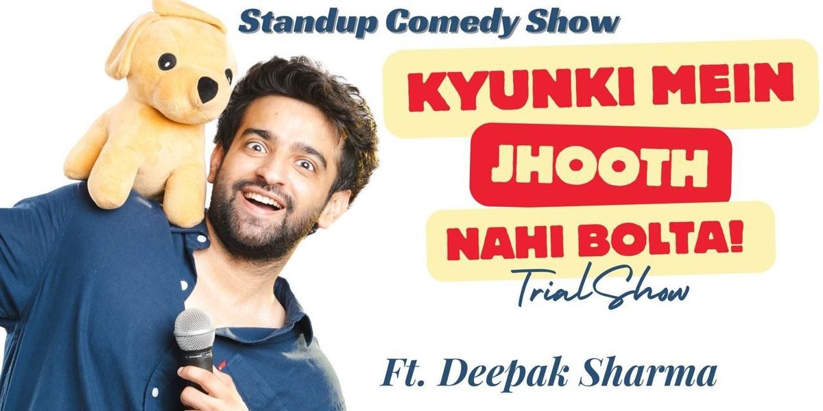 Kyunki Mein Jhoot Nhi Bolta! Ft. Deepak