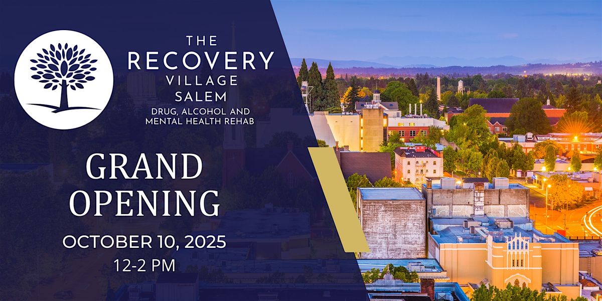 Grand Opening of The Recovery Village Salem