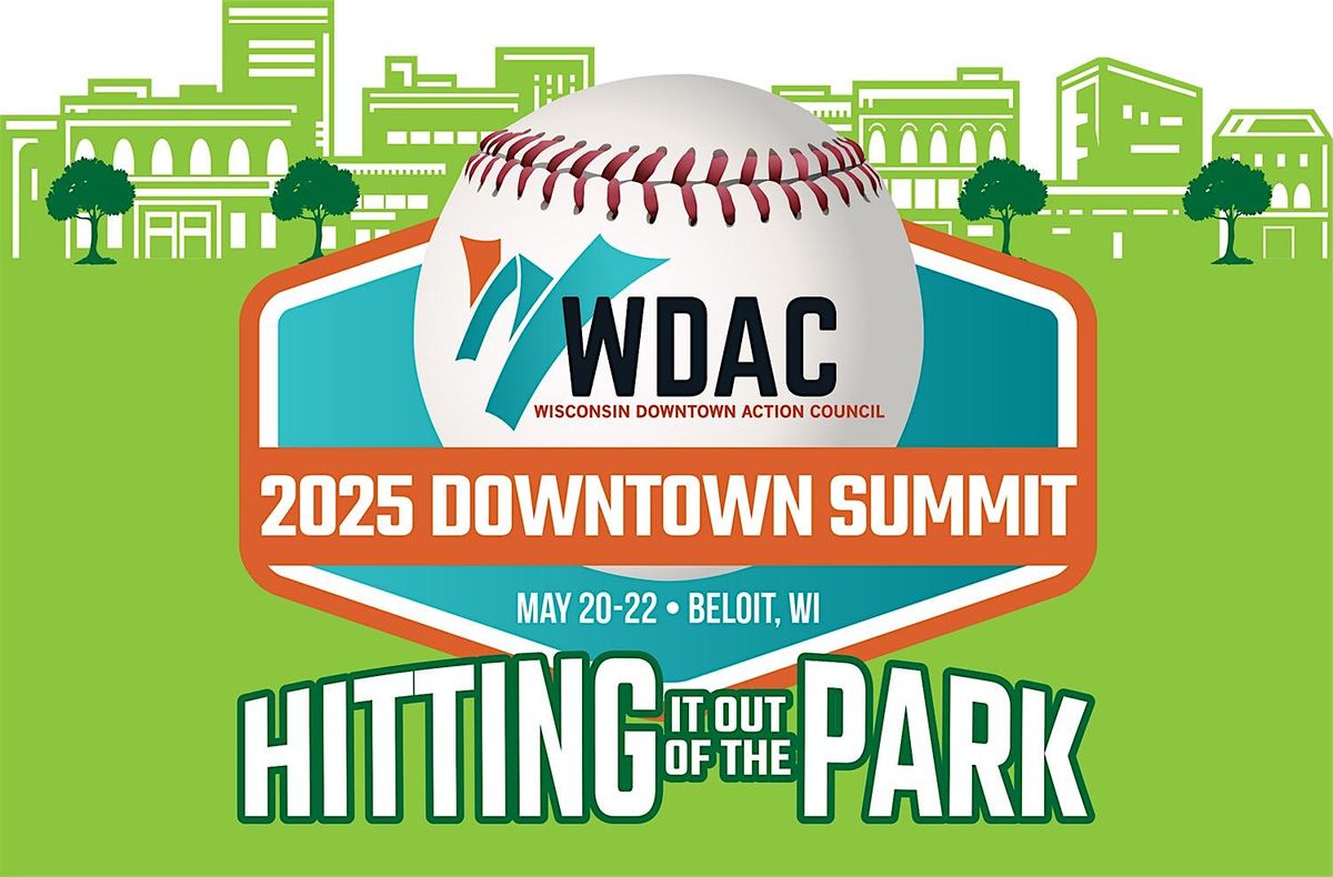 2025 WDAC Downtown Summit: Hitting It Out Of The Park