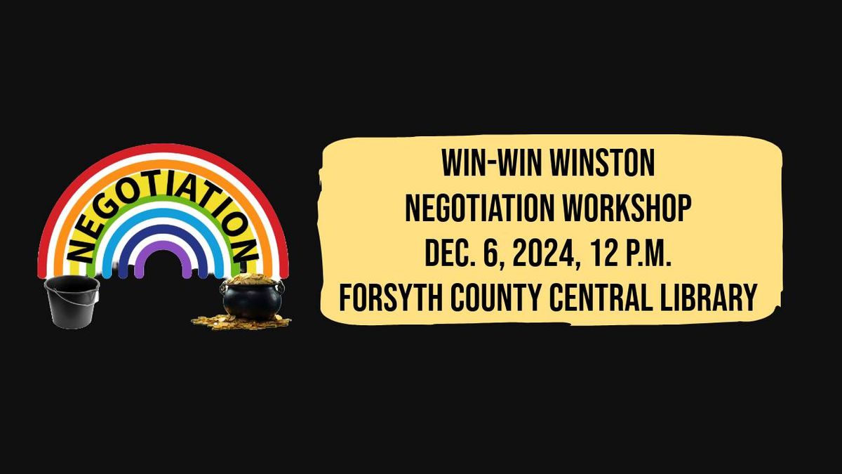 Win-win Winston: Free Negotiation Workshop (Open to public)