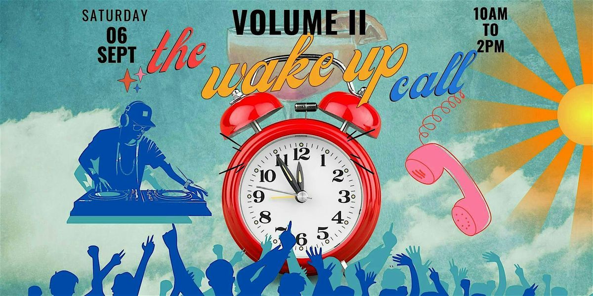 THE WAKE UP CALL VOLUME II