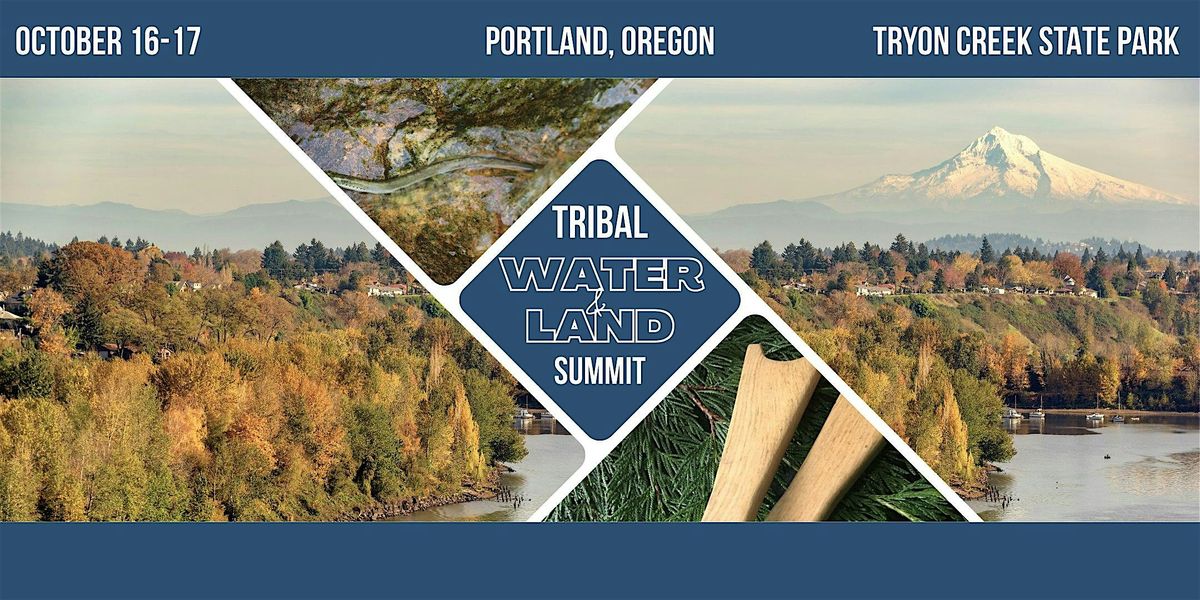 Tribal Water & Land Summit 2025