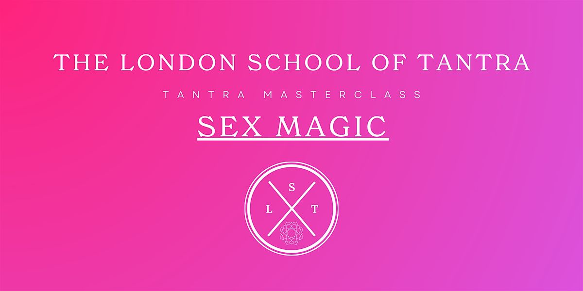 Tantra Masterclass: Sex Magic