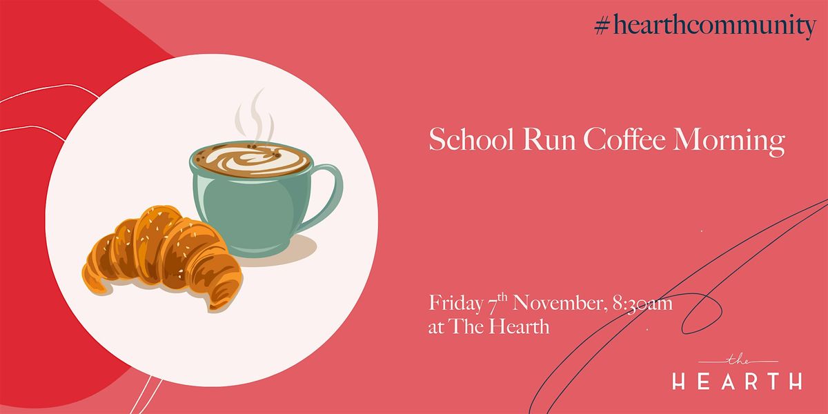 School Run Coffee Morning