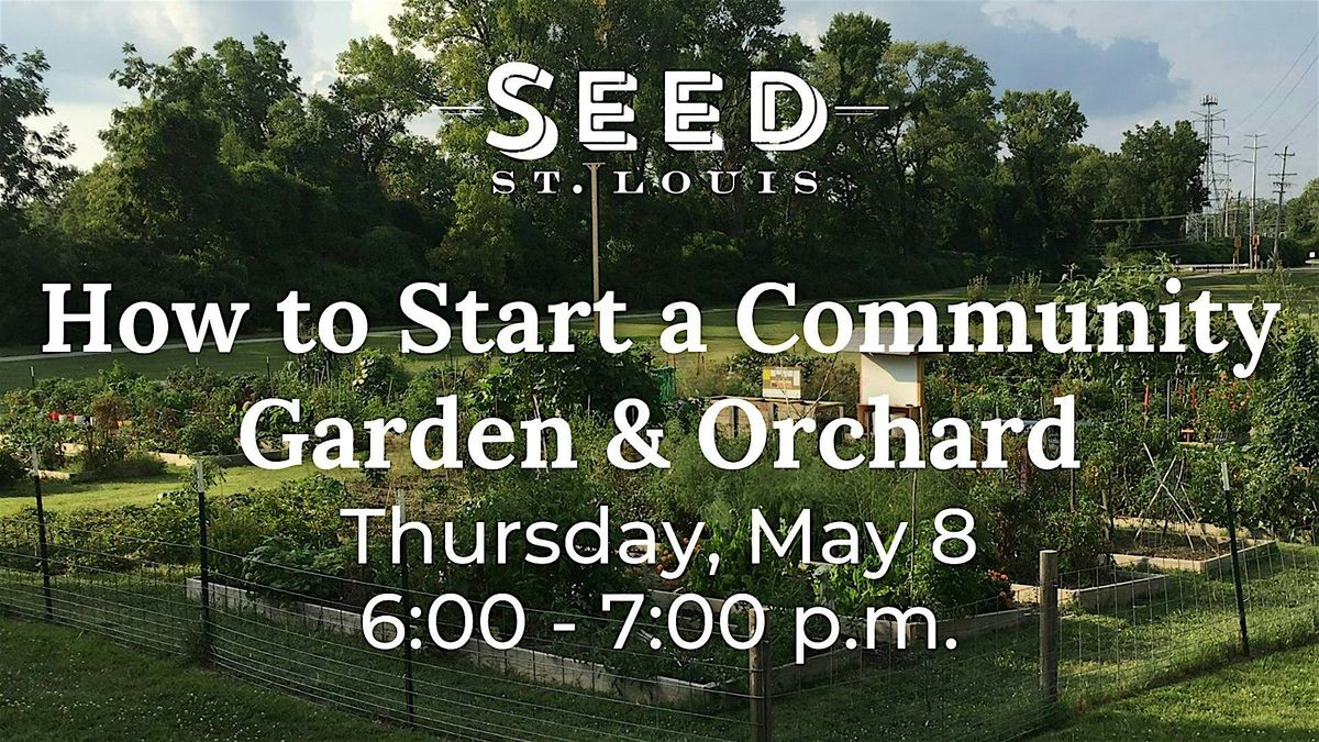 How to Start a Community Garden & Orchard