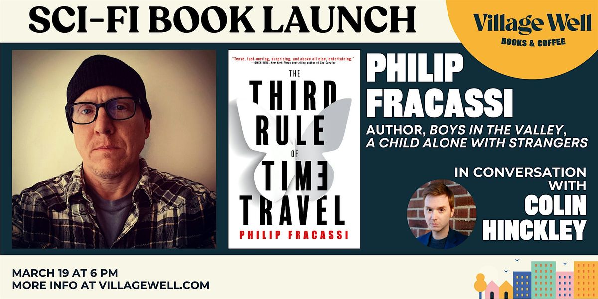 Sci-Fi Book Launch: The Third Rule of Time Travel by Philip Fracassi