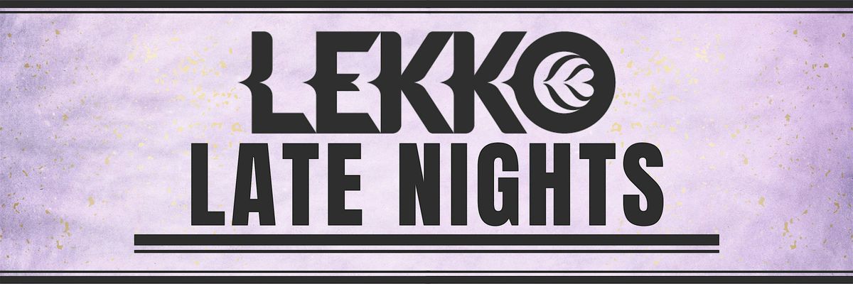 Three Show Pass - Lekko Late Nights