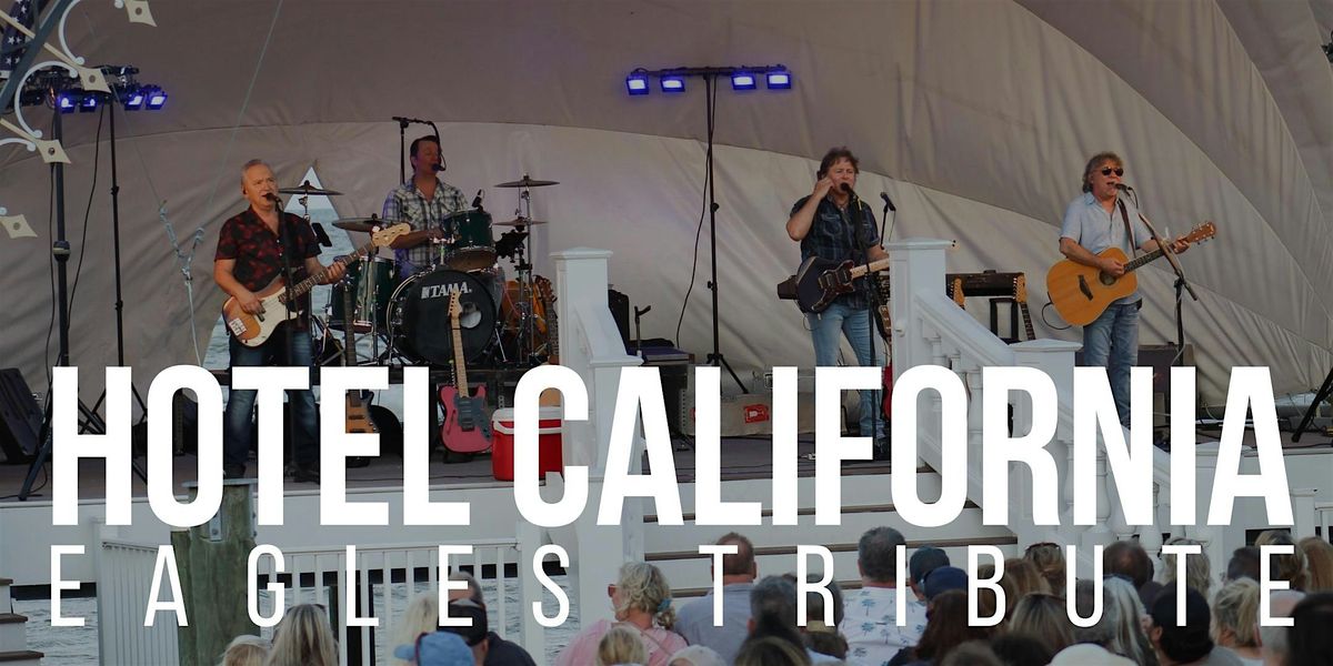 Hotel California| The Original Eagles Tribute