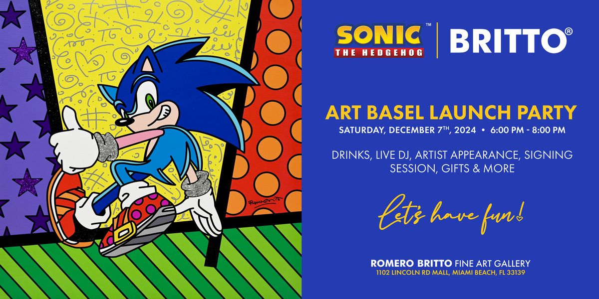 SONIC x BRITTO LAUNCH PARTY - MIAMI ART BASEL