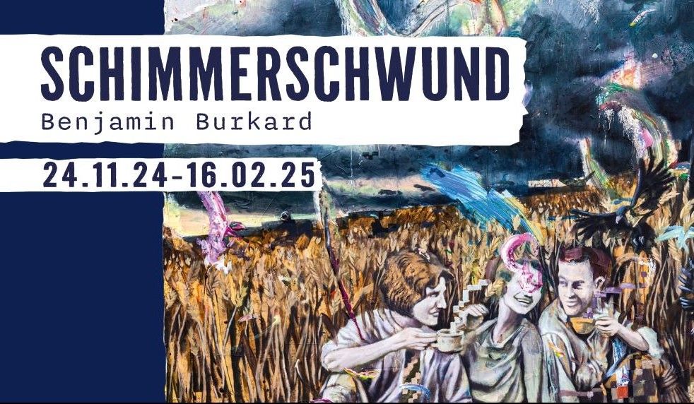 Ausstellung Benjamin Burkard "Schimmerschwund"