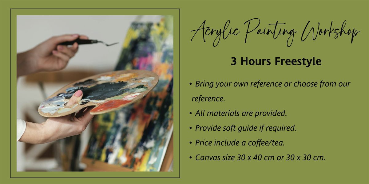 Acrylic Painting Workshop (freestyle with guide)