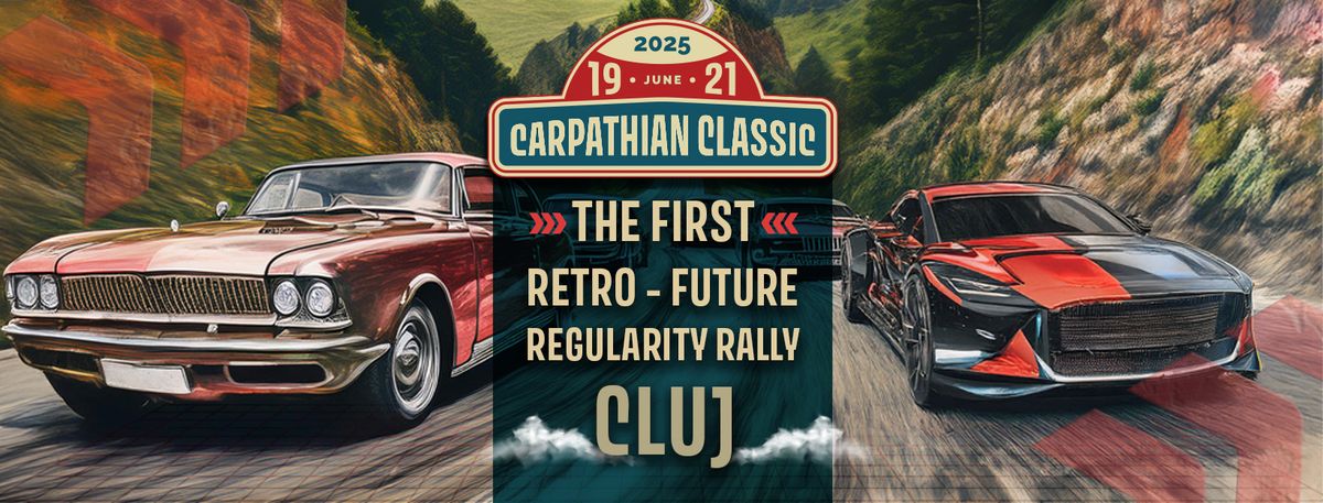 Carpathian Classic - Primul Raliu de Regularitate RETRO-FUTURE din Cluj-Napoca