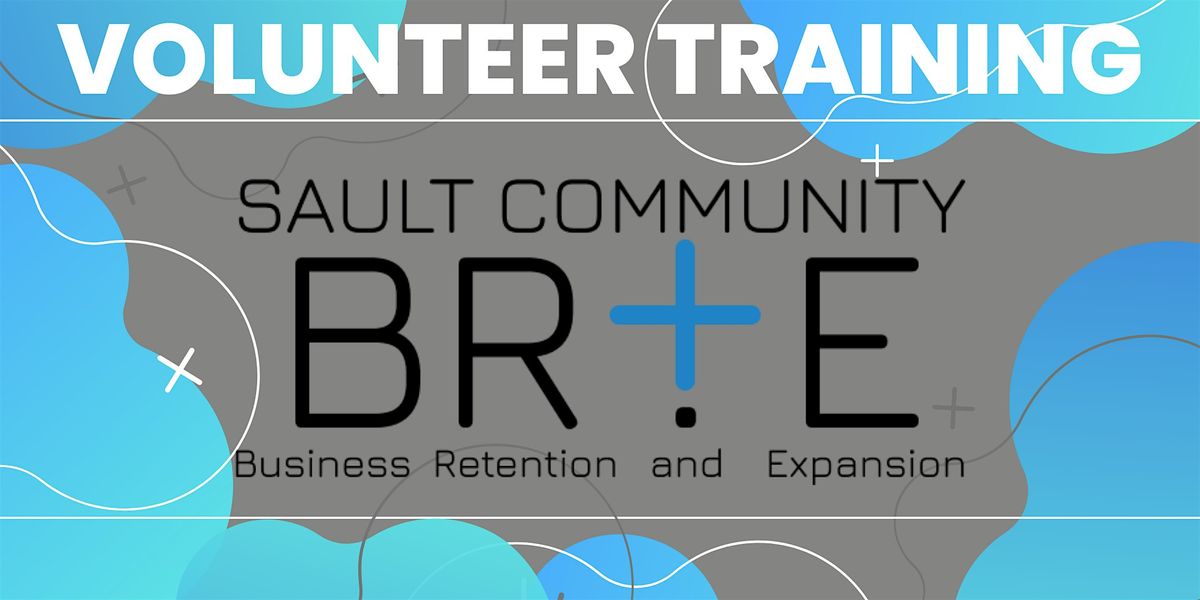 Sault Community BR+E Volunteer Training