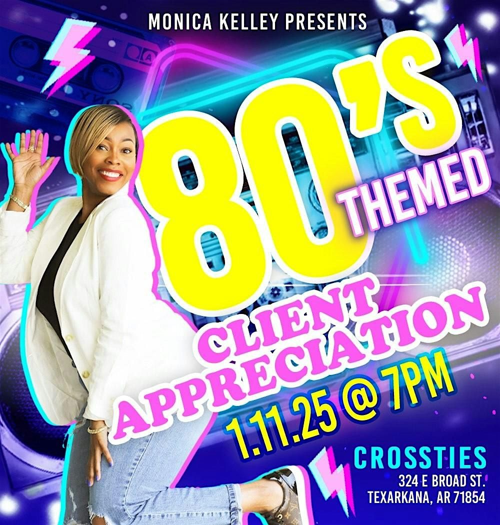 Monica Kelley's 80's Themed Client Appreciation