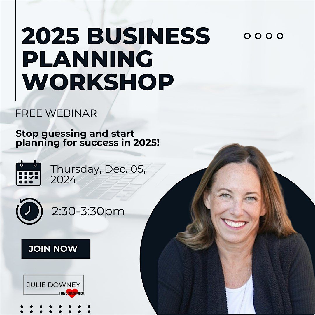 2025 Business Planning Workshop