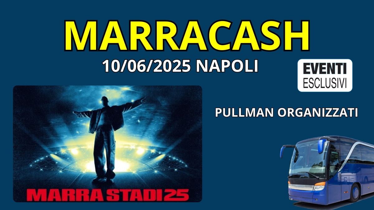 Marracash "Marted\u00ec 10 Giugno 2025" Napoli - Pullman Organizzati 