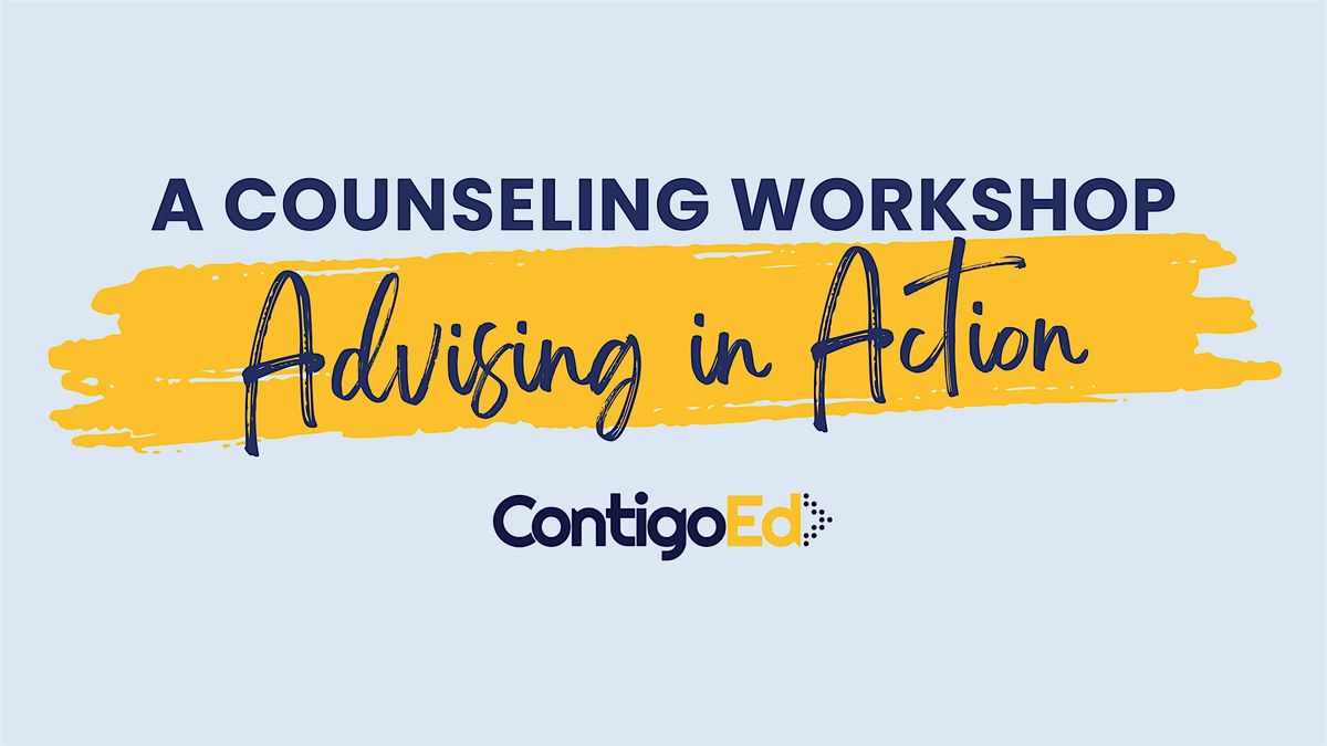 Advising in Action Counseling Workshop