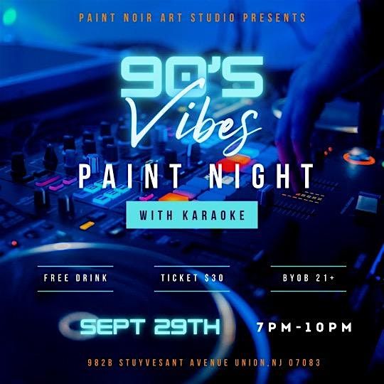 90\u2019s Vibes Paint & Sip Session