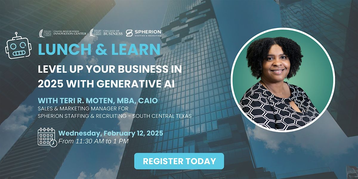 Lunch & Learn: Level Up Your Business in 2025 with Generative AI