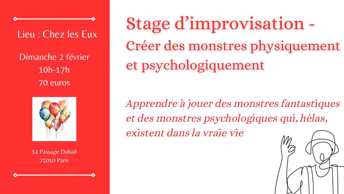 Stage d\u2019improvisation -  Cr\u00e9er des monstres physiquement et psychologiquement      