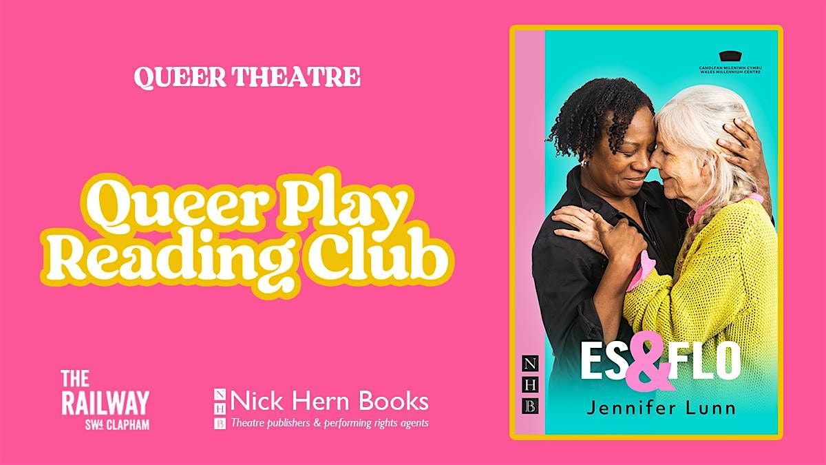 Queer Play Reading Club: Es & Flo by Jennifer Lunn
