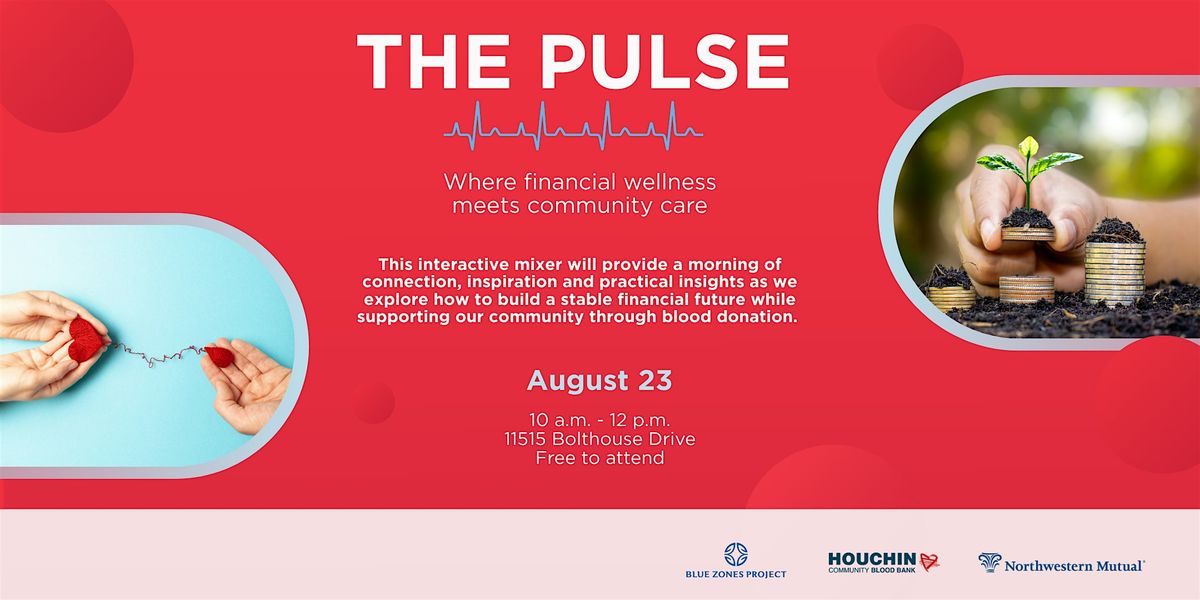 The Pulse Mixer: Financial Wellness Meets Community Care - BZP Bakersfield