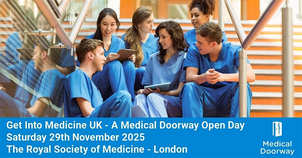 Get into Medicine UK - A Medical Doorway Open Day